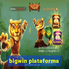 bigwin plataforma